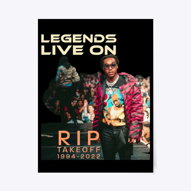 Takeoff - Legends Live On 